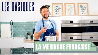 LA MERINGUE FRANÇAISE  LES BASIQUES DE LA PÂTISSERIE [upl. by Ragg]