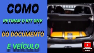 Como tirar o kit de gnv do carro e documentos [upl. by Mcdougall]