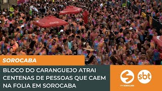 Bloco do Caranguejo atrai centenas de pessoas que caem na folia em Sorocaba  TV Sorocaba SBT [upl. by Sarchet]