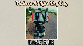 Viaterra 40L Dry Bag  Luggage Test Run [upl. by Simonsen]