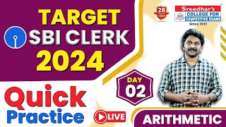 TARGET SBI CLERK 2024  ARITHMETIC QUESTIONS DAY 02  QUICK PRACTICE  DAILY MOCK TEST [upl. by Graehme90]