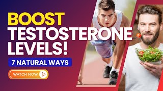 7 Natural TESTOSTERONE BOOSTERS That Actually Work [upl. by Elayor]