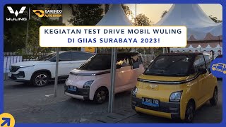 Kegiatan Test Drive Mobil Wuling di GIIAS Surabaya 2023 [upl. by Gerge]