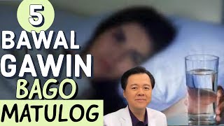 5 Bawal Gawin Bago Matulog  Payo ni Doc Willie Ong [upl. by Grane]