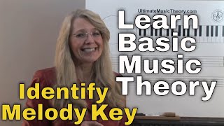 Identify Melody Key  Music Theory Lesson 9  UltimateMusicTheorycom [upl. by Esyla]