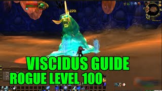 WoW Viscidus Solo Guide  Rogue Level 100 How to Kill [upl. by Atsugua]