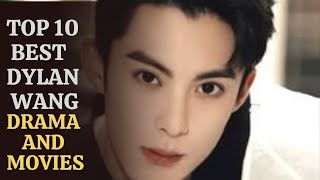 Top 10 Best Dylan Wang Chinese Dramas [upl. by Valaria]