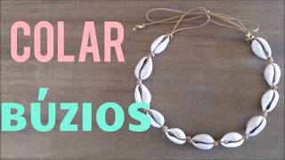 DIY  COMO FAZER COLAR DE BÚZIOS  TUTORIAL BIJUTERIA [upl. by Elocen]