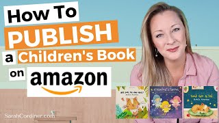 How To PUBLISH a Childrens Book on AMAZON in 10 MINUTES [upl. by Zaraf624]