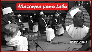 MUST SEE Bakari Abeids Epic Performance of Mazowea Yanatabu  taarab za zamani  zanzibar taarab [upl. by Koerlin402]