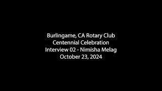 Burlingame Rotary100 02 Interview  NMelag [upl. by Nosdrahcir]