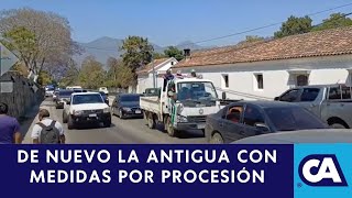 Por segundo domingo consecutivo restringirán paso de vehículos por procesión en la Antigua [upl. by Resneps9]