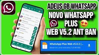 TCHAU WAGB🔥 NOVO WHATSAPP PLUS WEB 2024 MODO ESPELHADO COM VARIAS NOVIDADES [upl. by Atikan]