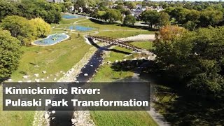 Kinnickinnic River Pulaski Park Transformation [upl. by Anatak692]