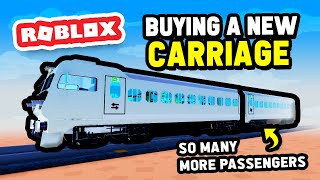 Buying a SECOND CARRIAGE for My TRAIN COMPANY in Train Tycoon Roblox [upl. by Arykahs]