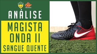 CHUTEIRA NIKE MAGISTA ONDA II TF  COLEÇÃO NIKE SANGUE QUENTE 🔥 FIRE PACK 🔥 ANÁLISE  REVIEW [upl. by Eninahs623]