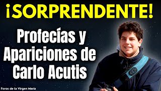 Las impactantes Profecías de Carlo Acutis y las misteriosas Apariciones que ha tenido su Madre [upl. by Kantor]