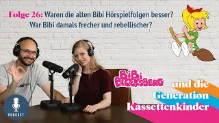 Bibi Blocksberg  Podcast Nr 26 Waren die alten Bibi Hörspielfolgen besser War Bibi frecher [upl. by Zumstein]