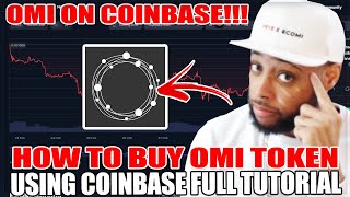 How to Buy OMI Token ECOMI on Coinbase Full Tutorial [upl. by Gosnell]