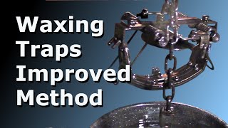 Waxing Traps  Improved Method [upl. by Aneehsit]