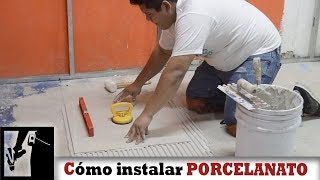 Cómo Instalar piso de PORCELANATO Fácil  Instalaciones [upl. by Noyahs]