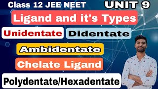 ।।Ligand and its Types।।Chelate Ligand।।Coordination Compound।।Class 12 JEE NEET।।By ATAL PATIDAR।। [upl. by Ylimme]