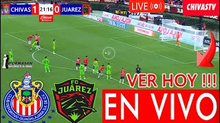 CHIVAS VS JUAREZ EN VIVO Partido Donde Ver A Que hora Juega Chivas vs Juárez Jornada 6 Chivas TV [upl. by Regnij]