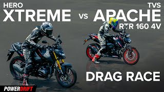 Hero Xtreme 160R 4V vs TVS Apache RTR 160 4V  Drag Race  PowerDrift [upl. by Jasmina]