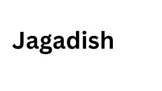 How to pronounce the Indian name Jagadish like a native speaker [upl. by Annice]