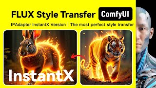 FLUX Style Transfer｜IPAdapter InstantX｜｜ComfyUI｜Workflow Download Installation Setup Tutorial [upl. by Claudio]