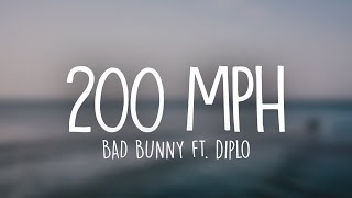 Bad Bunny ft Diplo  200 MPH Letra  Lyrics [upl. by Namyl]