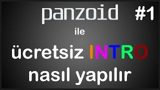 Panzoid ile ücretsiz ve basit intro nasıl yapılır  Bölüm 1 [upl. by Aeht260]