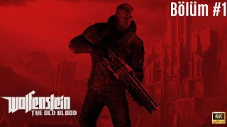 Wolfenstein The Old Blood Bölüm 1 quotAva Giderken Avlandıkquot 4K HD [upl. by Setsero]