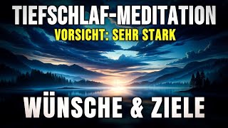 Wünsche amp Ziele Verwirklichen Mit Tiefschlaf Meditation [upl. by Nwahsat]