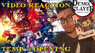 VÍDEO REACCIÓN ¡Demon SlayerKimetsu no Yaiba Temporada 4 Opening Opening 5 [upl. by Darej]