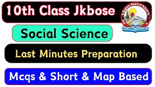 Social Science Mcqs amp Map Based Questions  last Minutes Preparation 10th Class Jkbose 2024 [upl. by Inaffit]