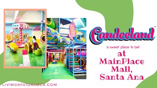 Candeeland Kids at MainPlace Mall in Santa Ana California  Indoor playgrounds in Orange County [upl. by Einuj928]