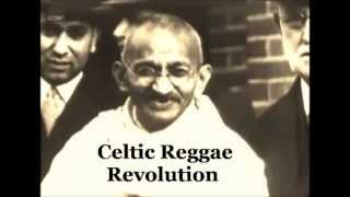 Celtic Reggae Revolution  GHANDIS TRIUMPH [upl. by Eng265]