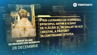 Sfinții 20 000 de mucenici din Nicomidia – 28 decembrie Sinaxar [upl. by Dohsar216]