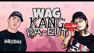 WAG KANG PAEUT  JrCrown ft Bomb D of BP wLyricVideo [upl. by Hcib]