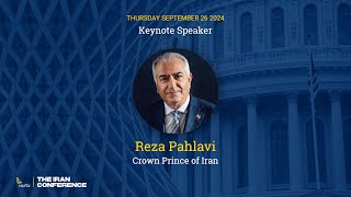 HIH Reza Pahlavi  Keynote Address The Iran Conference [upl. by Aiyot]