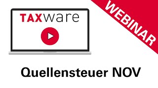 TaxWare Webinar Nachträgliche ordentliche Veranlagung Quellensteuer NOV [upl. by Sabanrab]