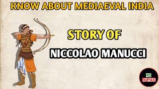 STORY OF NICCOLAO MANUCCI  STORIES OF INDIAN HISTORY [upl. by Inhoj]