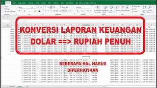 HATIHATI Konversi Dolar ke Rupiah Penuh di Laporan Keuangan  Excel [upl. by Moriarty918]