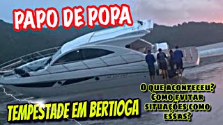 VENTOS DE 150 KMH NO INDAIÁ  3 BARCOS NA AREIA  O QUE HOUVE COMO PREVINIR  PAPO DE POPA [upl. by Annua]