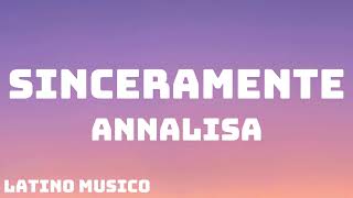 Annalisa  Sinceramente Sanremo 2024  TestoLyrics [upl. by Mcnelly]