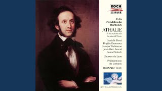 Mendelssohn Athalie Op 74 MWV M16  No 1 Chorus Tout lunivers est plein de sa magnificence [upl. by Leviralc]