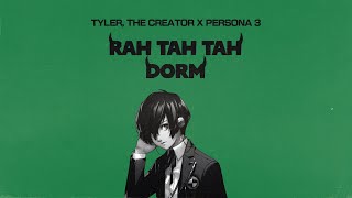 Tyler The Creator x Persona 3  RAH TAH TAH DORM [upl. by Brannon]