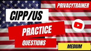 20 CIPPUS Practice Questions  Test Your Privacy Knowledge  🇺🇸🔒 CIPPUS Prep [upl. by Olmsted]