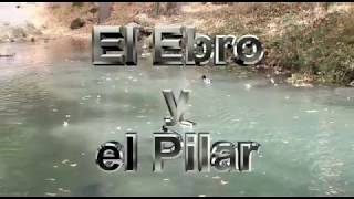 El Ebro y el Pilar [upl. by Hiasi]